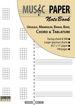 MUSIC PAPER NoteBook - Ukulele, Mandolin, Banjo, Bass, Chord & Tablature