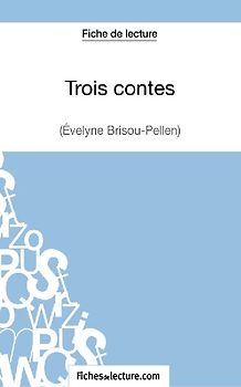 Trois contes - Gustave Flaubert (Fiche de lecture)