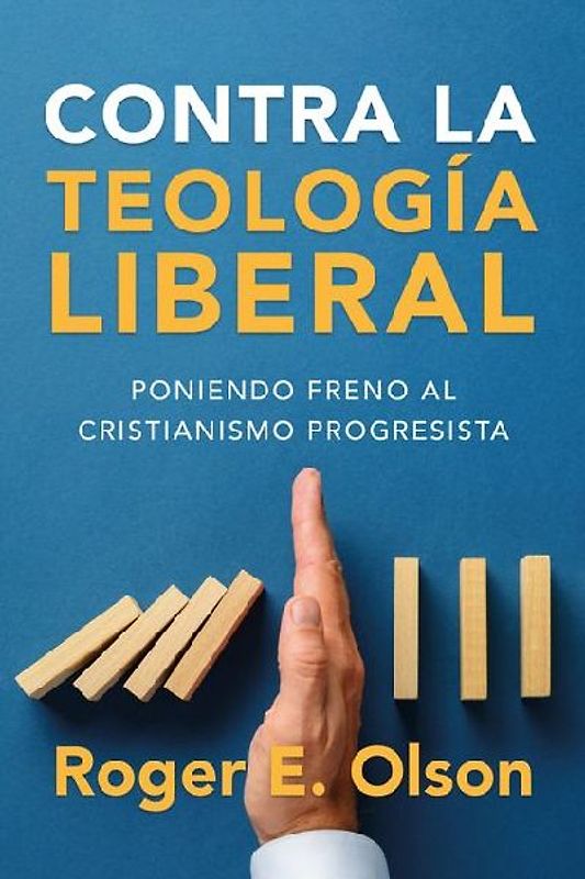 Contra La Teología Liberal