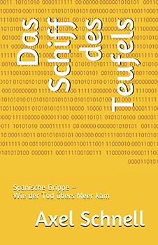 Das Schiff des Teufels: Wie der Tod übers Meer kam