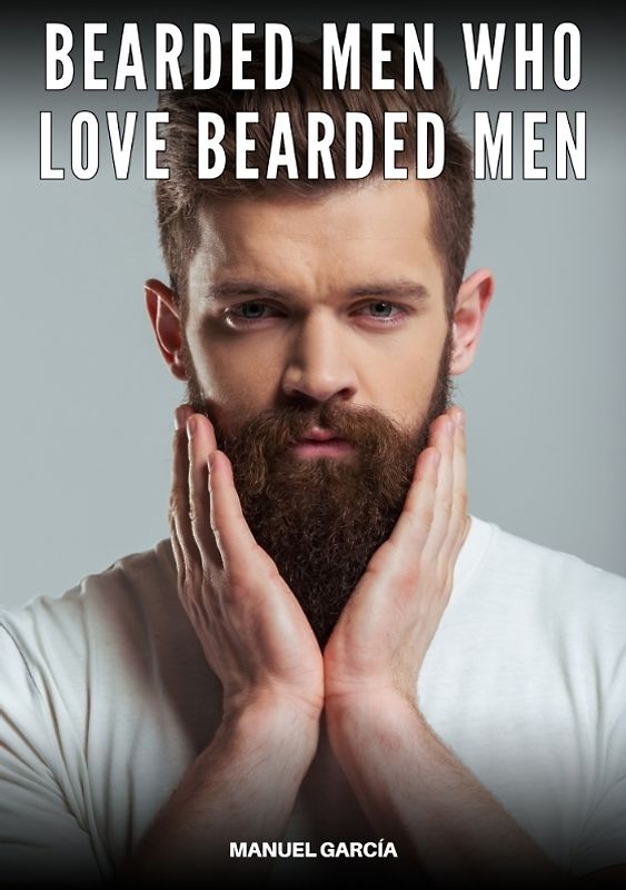 Bearded Men Who Love Bearded Men