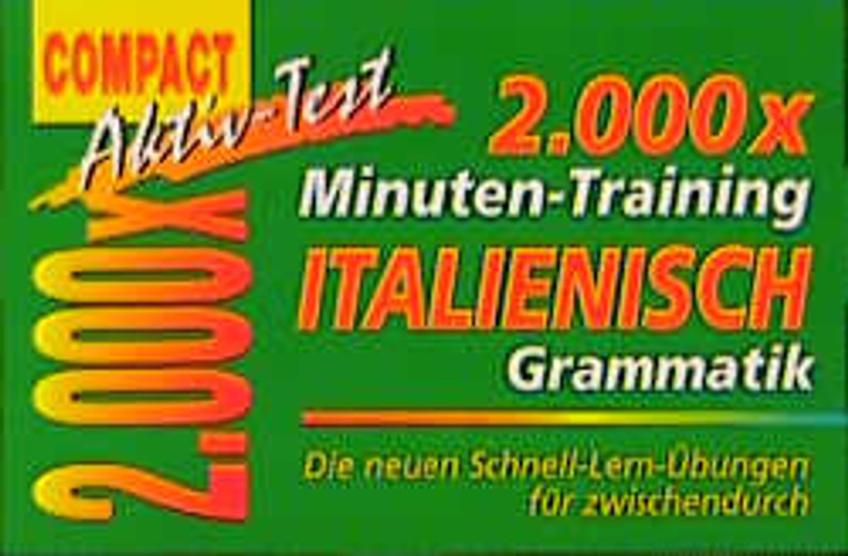 2000 × Minuten-Training Italienisch Grammatik