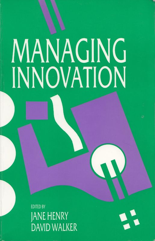 Managing Innovation - David Walker & Jane Henry [Softcover]