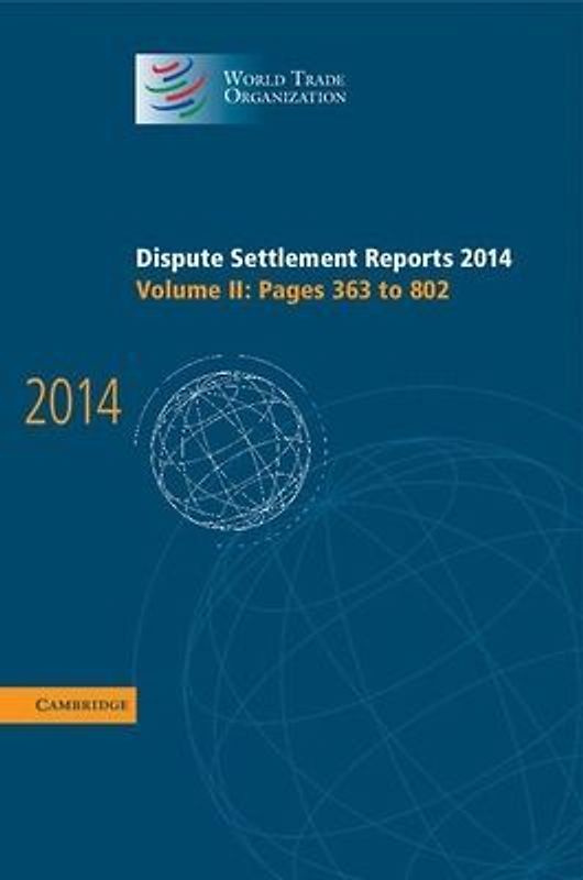 Dispute Settlement Reports 2014: Volume 2, Pages 363-802