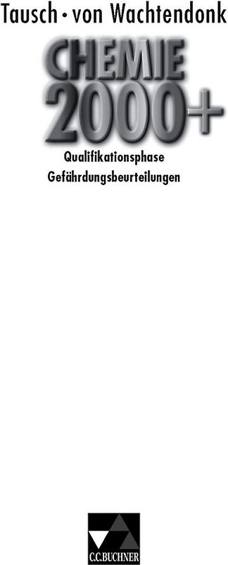 Chemie 2000+ NRW Sek II / Chemie 2000+ Quali-Phase Gefährdungsbeurteilungen