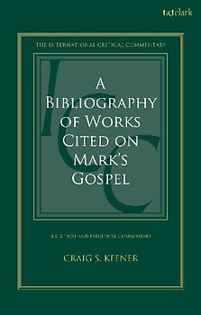 A Bibliography of Works Cited on Mark's Gospel