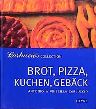 Carluccio's Collection. Brot, Pizza, Kuchen & Gebäck
