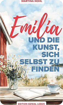 Emilia und die Kunst, sich selbst zu finden