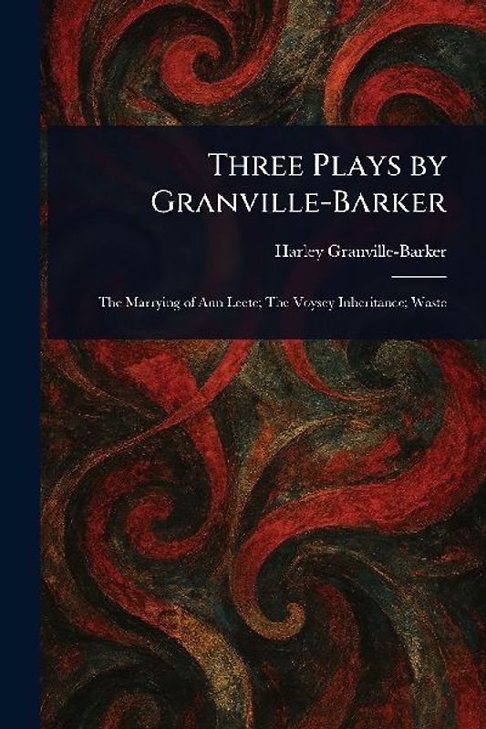 Three Plays by Granville-Barker