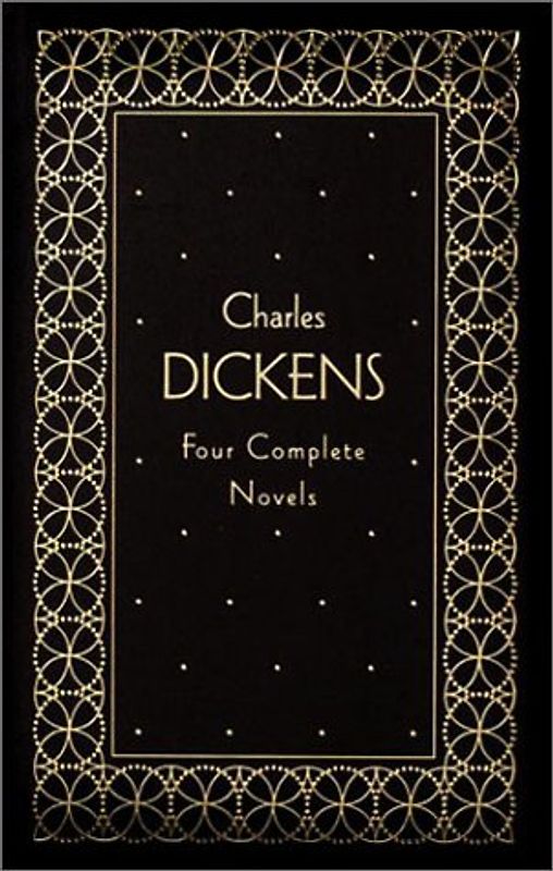 Charles Dickens: Four Complete Novels, Deluxe Edition