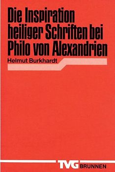 Die Inspiration heiliger Schriften bei Philo von Alexandrien
