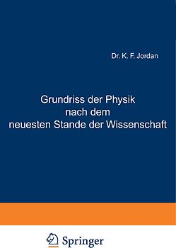 Grundriss der Physik nach dem neuesten Stande der Wissenschaft