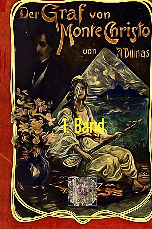 Der Graf von Monte Christo, 1. Band