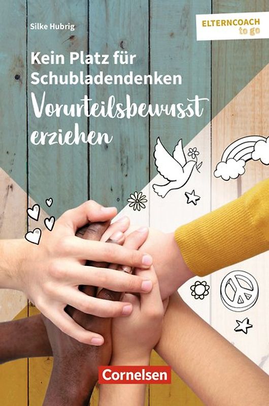 Kein Platz für Schubladendenken – Vorurteilsbewusst erziehen