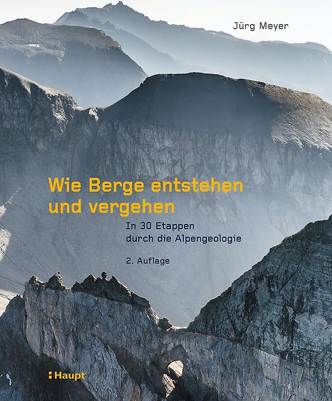 Wie Berge entstehen und vergehen