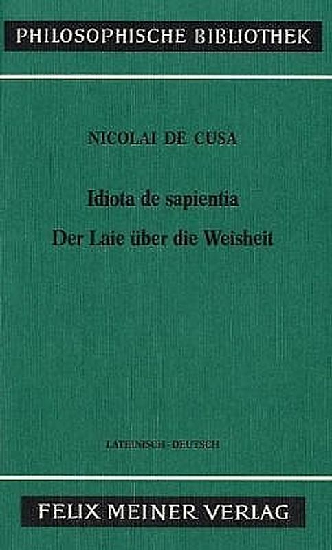 Idiota de sapientia. Der Laie über die Weisheit
