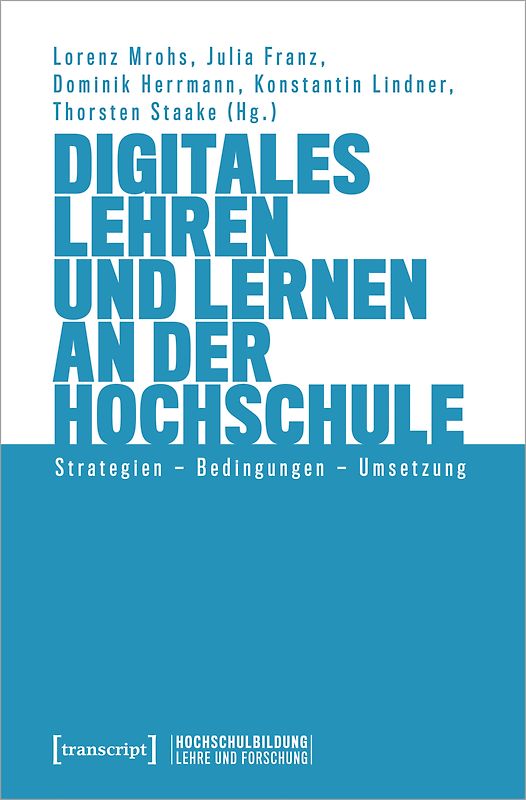 Digitales Lehren und Lernen an der Hochschule