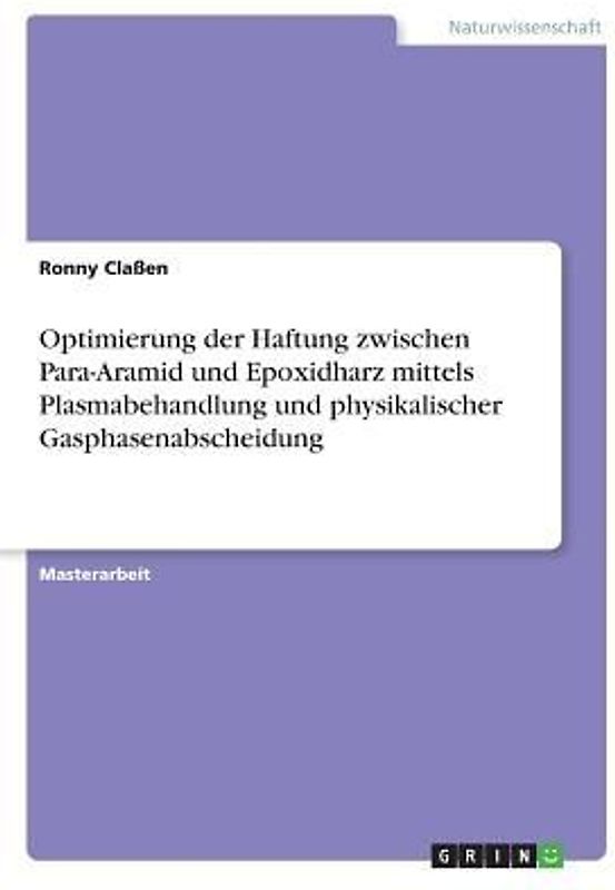 Optimierung der Haftung zwischen Para-Aramid und Epoxidharz mittels Plasmabehandlung und physikalischer Gasphasenabscheidung