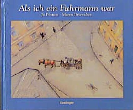 Als ich ein Fuhrmann war