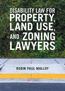 Disability Law for Property, Land Use, and Zoning Lawyers