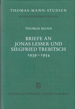 Briefe an Jonas Lesser und Siegfried Trebitsch 1939-1954