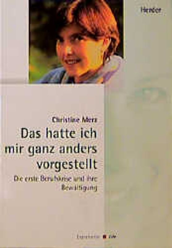 Das hatte ich mir ganz anders vorgestellt. Die erste Berufskrise und ihre Bewältigung