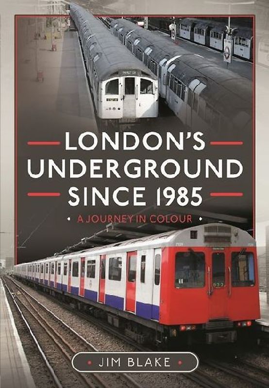 London's Underground Since 1985