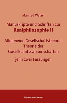 Manuskripte und Schriften zur Realphilosophie II