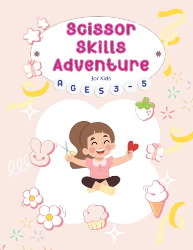 Scissor Skills Adventure: An Engaging Activity Book for Kids Ages 3-5 to Learn & Improve Cutting Skills | Preschool Workbook