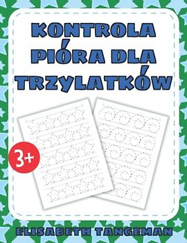 Kontrola pióra dla trzylatków: Zeszyt ćwiczeń do nauki pisania po śladzie z liniami i kształtami dla maluchów, przedszkolaków i zerówkowiczów - od 3 roku życia