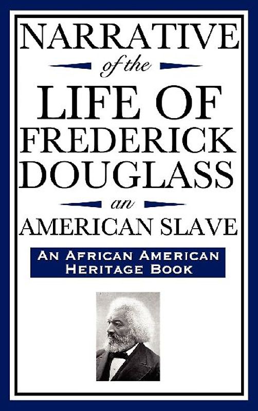 Narrative of the Life of Frederick Douglass, an American Slave