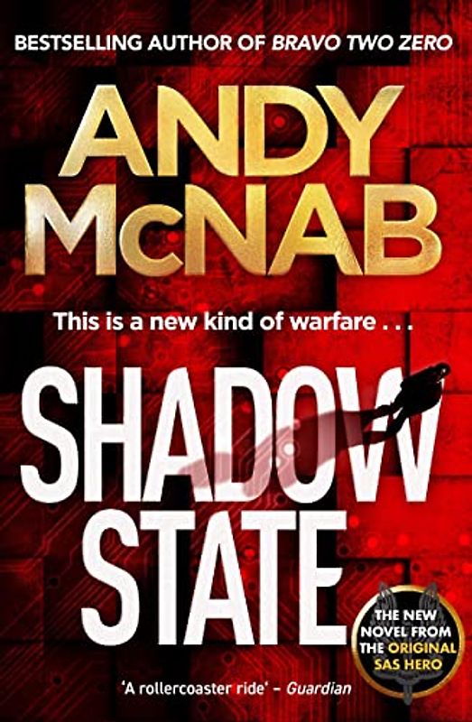 Shadow State: The gripping new novel from the original SAS hero