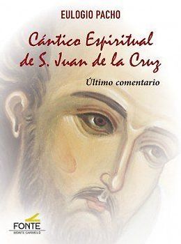 Cántico Espiritual de S. Juan de la Cruz : último comentario