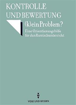 Kontrolle und Bewertung (k)ein Problem. Kontrolle und Bewertung (k)ein Problem?