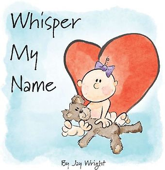 Whisper My Name
