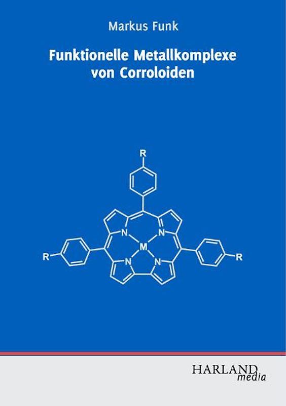 Funktionelle Metallkomplexe von Corroloiden