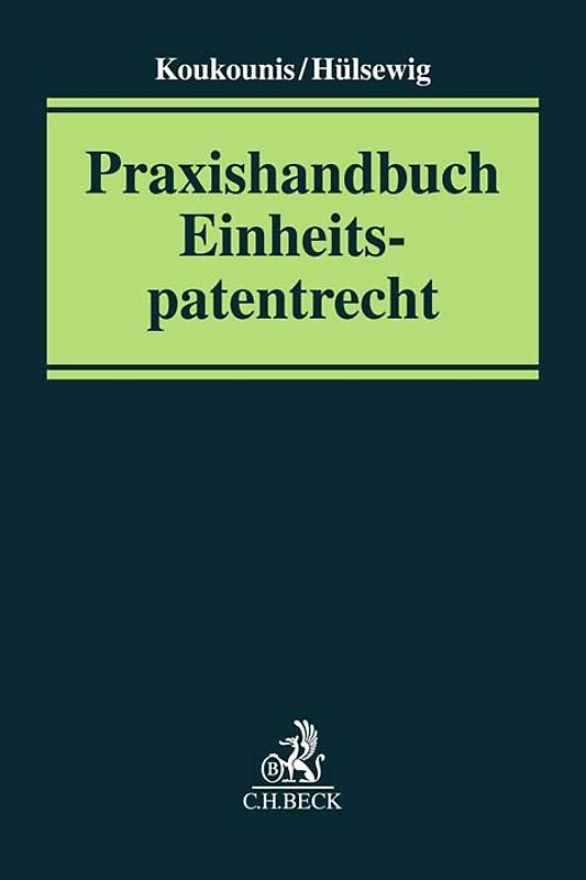 Praxishandbuch Einheitspatentrecht