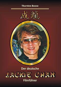 Der deutsche Jackie Chan Filmführer