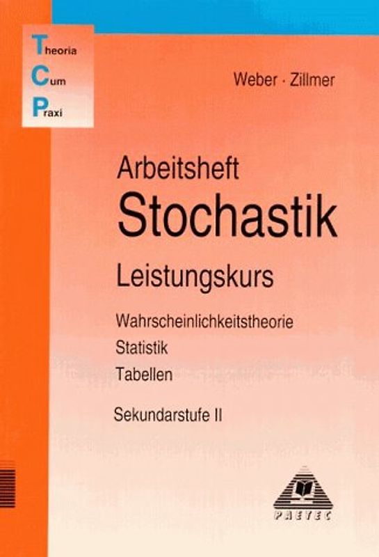 Theoria Cum Praxi / 11.-13. Schuljahr - Leistungskurs - Stochastik