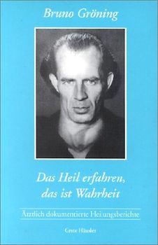 Heil erfahren, das ist die Wahrheit...