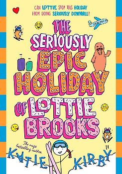 The Seriously Epic Holiday of Lottie Brooks