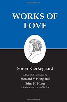 Works of Love - Soren Kierkegaard