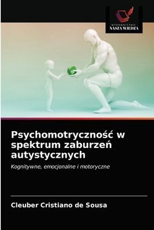 Psychomotryczno¿¿ w spektrum zaburze¿ autystycznych