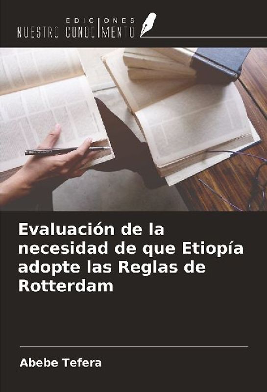 Evaluación de la necesidad de que Etiopía adopte las Reglas de Rotterdam