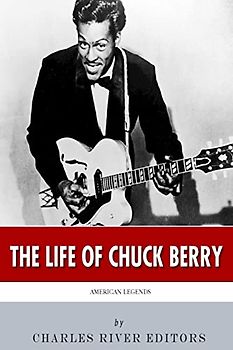 American Legends: The Life of Chuck Berry