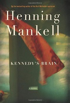Kennedy's Brain - Mankell, Henning