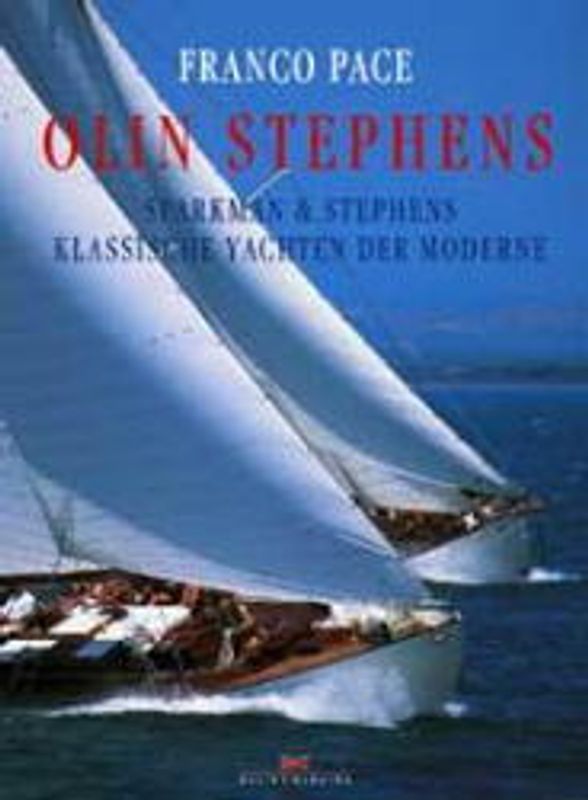 Olin Stephens. Sparkman & Stephens, Klassische Yachten der Moderne