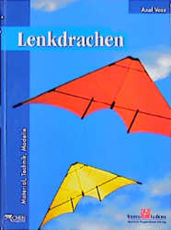 Lenkdrachen. Material, Techniken, Modelle
