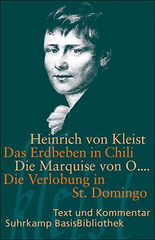 Das Erdbeben in Chili. Die Marquise von O.... Die Verlobung in St. Domingo
