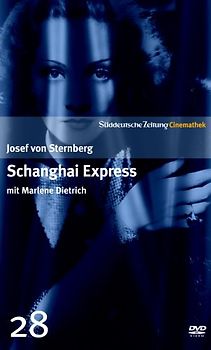 Shanghai Express mit Marlene Dietrich - SZ Cinemathek Traumfrauen - Josef von Sternberg DVD